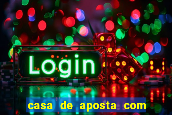 casa de aposta com pagamento antecipado